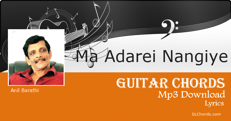 Ma Adarei Nangiye Chords Lyrics Mp3 Download Anil Barathi 1346